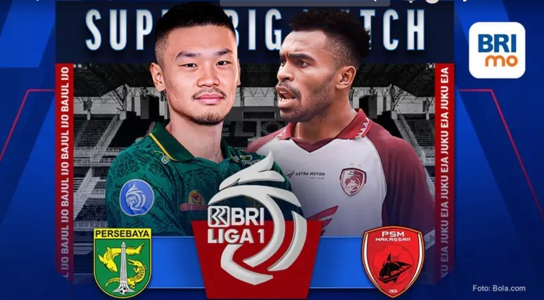 Link Nonton Persebaya Surabaya Vs PSM Makassar BRI Liga 1 Hari Ini